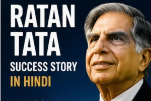 Ratan Tata Success Story in Hindi - Tata Group Chairman
